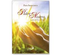 Padre Nostro. Catechesi