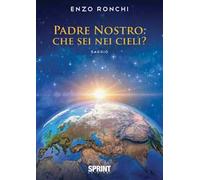 Padre Nostro: che sei nei cieli?