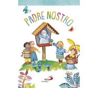 Padre nostro. Ediz. a colori