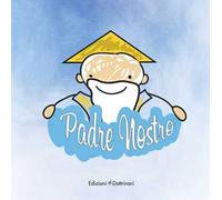 Padre nostro. Ediz. illustrata