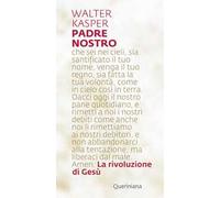 Padre Nostro. La rivoluzione di Gesù