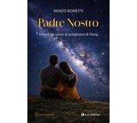 Padre nostro. Vivere da sposi la preghiera di Gesù