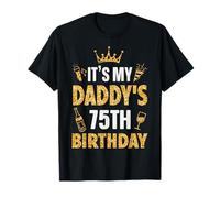 Padre Papa It's My Daddy's 75th Birthday 1950 75 Anni Maglietta