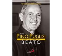 Padre Pino Puglisi beato. Profeta e martire