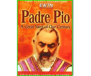 PADRE PIO A GREAT SAINT FOR OUR CENTURY* AN EWTN 1-DISC SET DVD