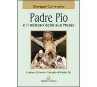 Padre Pio e il mistero della sua messa