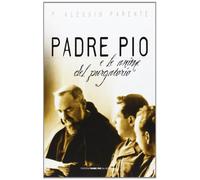 Padre Pio e le anime del purgatorio