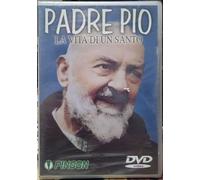 Padre Pio La Vita di un Santo