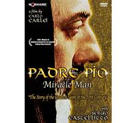 Padre Pio Miracle Man
