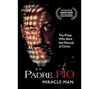 Padre Pio Miracle Man