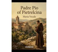 Padre Pio of Pietrelcina