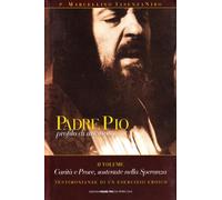 Padre Pio. Profilo di un santo (Vol. 2)