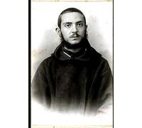 Padre Pio: The Hidden Years: The Formation, Trials, and Quiet Foundations of a Saint