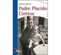Padre Placido Cortese. La sua vita, dono del silenzio
