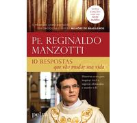 Padre Reginaldo Manzotti 10 respostas que vão mudar sua vida (Tascabile)