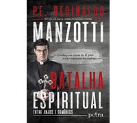 Padre Reginaldo Manzotti Batalha espiritual (Tascabile)