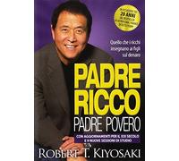 PADRE RICCO PADRE POVERO - KIYOSAKI ROBERT T. - GRIBAUDI