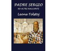 Padre Sergio ed altri racconti