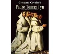 Padre Tomas Tyn. Un tradizionalista postconciliare