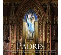 7721845 Audio Cd Les Padres - A La Chapelle Des Sours Du Bon-Secours De Paris