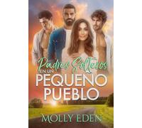 Padres Solteros en un Pequeño Pueblo