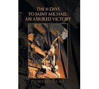 Padresito Ricky The 81 Days to Saint Michael (Copertina rigida)