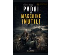 PADRI DI MACCHINE INUTILI: Gli artisti. Il viaggio. Il Plateau.