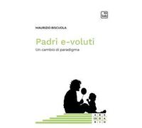 Padri e-voluti. Un cambio di paradigma