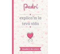 Padrí, explica’m la teva vida: Un llibre de records en color per omplir i compartir | El regal perfecte per explicar la pròpia vida | Ideal per a aniversaris, celebracions especials o Nadal