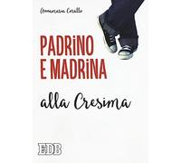 Padrino e madrina alla Cresima