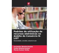 Padrões de utilização de recursos eletrónicos no âmbito do Consórcio N-LIST: Necessidades, conceitos, estudo de caso