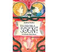 Padrona dei sogni. Il cristallo della mente - 2025 - Gander Books