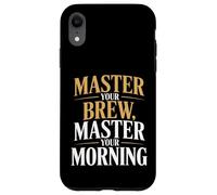 Padroneggia la tua birra padroneggia la tua preparazione del caffè mattutina a casa Custodia per iPhone XR