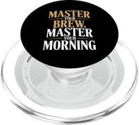 Padroneggia la tua birra padroneggia la tua preparazione del caffè mattutina a casa PopSockets PopGrip per MagSafe