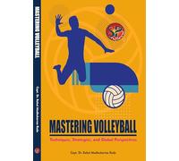 Padroneggiare la pallavolo: tecniche, strategie e prospettive globali