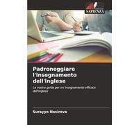 Padroneggiare l'insegnamento dell'inglese: La vostra guida per un insegnamento efficace dell'inglese