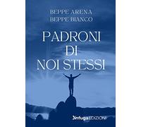 Padroni di noi stessi