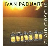 Paduart,Ivan Trio - Claire Obscur