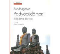 Padyacudamani. Il diadema dei versi. Testo sanscrito a fronte