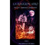 Pae Marcelo De Bara La Religion Afro (Tascabile) La Religion Afro