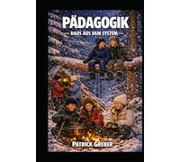 Pädagogik - Raus aus dem System: Waldpädagogik - Outdoorpädagogik
