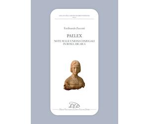 Paelex. Note sulle unioni coniugali in Roma arcaica