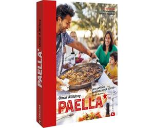 Paella: 50 Variationen des spanischen One-Pot-Klassikers. 'Der Antonio Banderas der Küche' Gordon Ramsay
