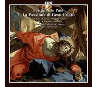 Paer/ Coladonato/ Orch Di Padova E Del Veneto - La Passione Di Gesu Cristo