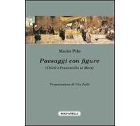 Paesaggi con figure (Chieti e Francavilla al mare)
