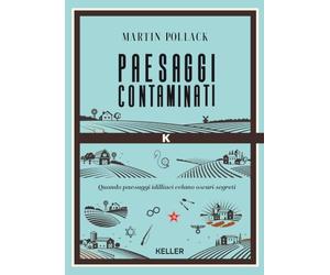 Paesaggi contaminati. Per una nuova mappa della memoria in Europa