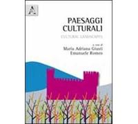 Paesaggi culturali. Cultural landscapes. Ediz. bilingue