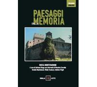 Paesaggi della memoria. Rocca Montevarmine. Ediz. italiana e inglese