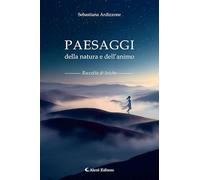 Paesaggi della natura e dell'animo
