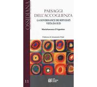 Paesaggi dell'accoglienza. La governance dei rifugiati vista da Sud